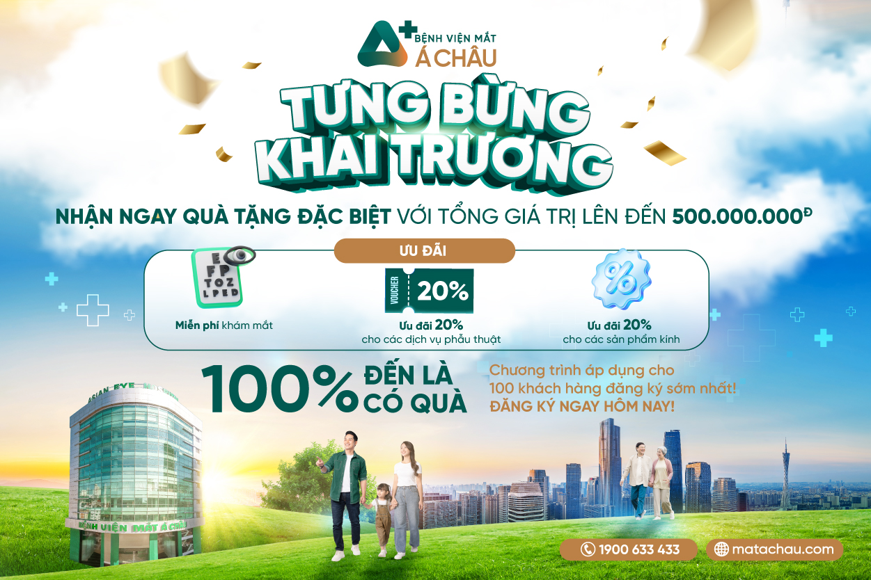 TƯNG BỪNG KHAI TRƯƠNG   BỆNH VIỆN MẮT Á CHÂU TRIỂN KHAI NHIỀU ƯU ĐÃI HẤP DẪN 